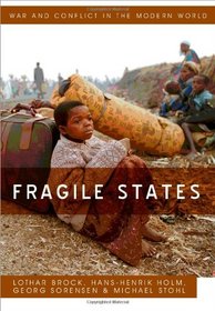 Fragile States (War and Conflict in the Modern World)