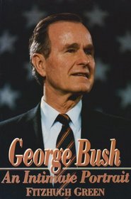 George Bush: An Intimate Portrait