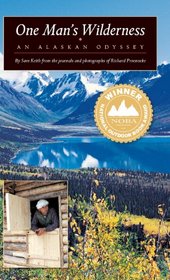 One Man's Wilderness: An Alaskan Odyssey