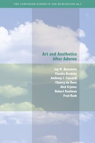 Art and Aesthetics after Adorno (Townsend Papers in the Humanities)
