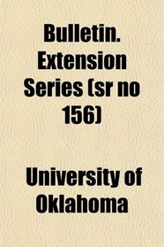 Bulletin. Extension Series (sr no 156)