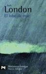 El lobo de mar / The sea wolf (El Libro De Bolsillo-Bibliotecas De Autor-Biblioteca London) (Spanish Edition)
