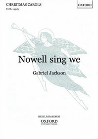 Nowell Sing We: Satb A Cappella (Oxford Carols)