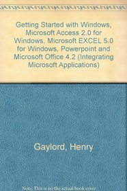 Getting Started with Windows 3.1 Access 2.0 Excel 5.0 PowerPoint Integrating Microsoft Office Set