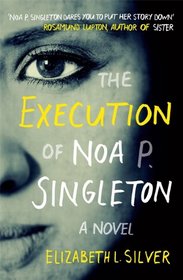 Execution of Noa P Singleton