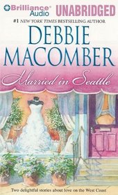 Married in Seattle: First Comes Marriage / Wanted: Perfect Partner (Audio CD-MP3) (Unabridged)