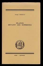 Platon devant les sophistes (Vrin-reprise) (French Edition)
