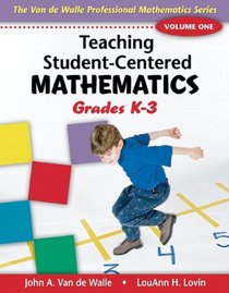 Teaching Student-Centered Mathematics, Volume I: Grades K-3 with eBook DVD