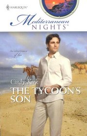 The Tycoon's Son (Mediterranean Nights, Bk 3)