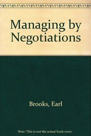 Managing by Negotiations