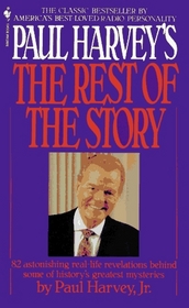 Paul Harvey's the Rest of the Story