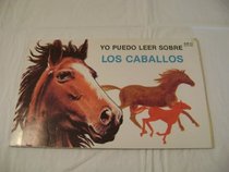 Yo Puedo Leer Sobre Los Caballos (I Can Read About Horses)