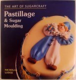 Pastillage and Sugar Moulding