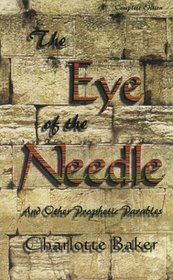 Eye of the Needle: And Other Prophetic Parables