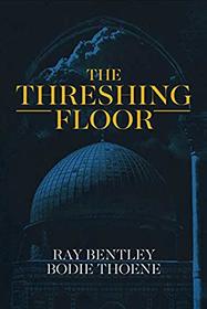 The Threshing Floor (Elijah Chronicles, Bk 2)