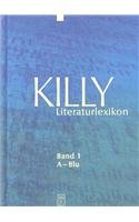 Killy Literaturlexikon: Band 1: A-Blu (Killy Literatur Lexikon) (German Edition)