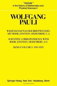 Wissenschaftlicher Briefwechsel mit Bohr, Einstein, Heisenberg u.a.: Band 1: 1919-1929 (Sources in the History of Mathematics and Physical Sciences) (German Edition)