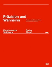 Swiss Made - Przision und Wahnsinn