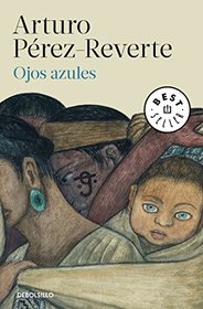 Ojos azules / Blue Eyes (Spanish Edition)