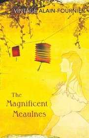 The Magnificent Meaulnes (Le Grand Meaulnes) (Vintage Classics)