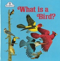 What Is a Bird? (Child's Golden Science)