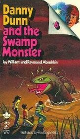 Danny Dunn and the Swamp Monster (Danny Dunn, Bk 12)