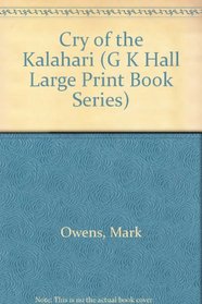 Cry of the Kalahari (G.K. Hall large print book series)