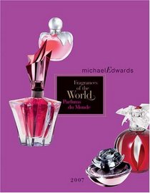 Fragrances of the World 2007: Parfums du Monde