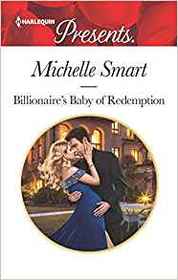 Billionaire's Baby of Redemption (Harlequin Presents, No 3657)