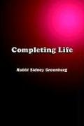 Completing Life