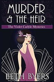 Murder & the Heir (Violet Carlyle, Bk 1)