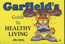 Garfield's Guide to Healthy Living (Garfield theme books)