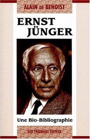 Ernst Junger: Une bio-bibliographie (French Edition)