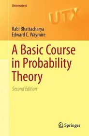 A Basic Course in Probability Theory (Universitext)