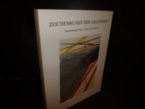 Zeichenkunst der Gegenwart: Sammlung Prinz Franz von Bayern : Staatliche Graphische Sammlung Munchen, 21. September bis 18. Dezember 1988 (German Edition)