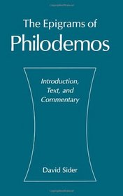 The Epigrams of Philodemos: Introduction, Text, and Commentary