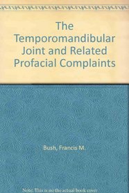 The Temporomandibular Joint and Related Orofacial Disorders