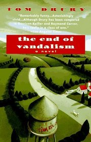 End of Vandalism : A Novel