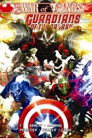 Guardians Of The Galaxy Volume 2: War Of Kings Book 1 Premiere HC