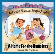 A Home for the Hamster (Larry Burkett's Great Smoky Mountains Storybook)