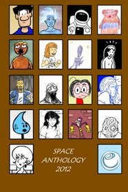 SPACE Anthology 2012 (Volume 1)
