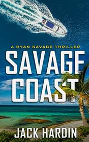 Savage Coast (Ryan Savage, Bk 1)