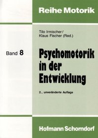 Psychomotorik in der Entwicklung.