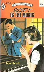 Soft is the Music (Harlequin Romance, No 1215)