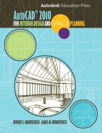 AutoCAD 2010 for Interior Designers and Space Planning