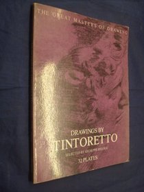 Drawings by Tintoretto (The Great masters of drawing)
