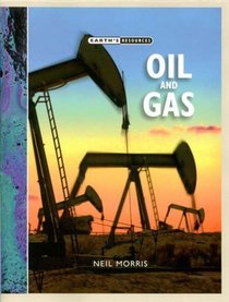 Oil and Gas (Earth's Resources)
