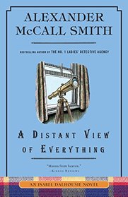 A Distant View of Everything (Isabel Dalhousie, Bk 11)
