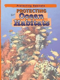 Protecting Ocean Habitats (Protecting Habitats)