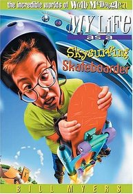 My Life as a Skysurfing Skateboarder (Incredible Worlds Of Wally Mcdoogle #21)